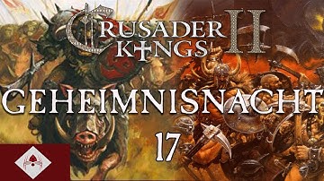 The Return to Warhammer Part 17- Crusader Kings 2 Geheimnisnacht mod