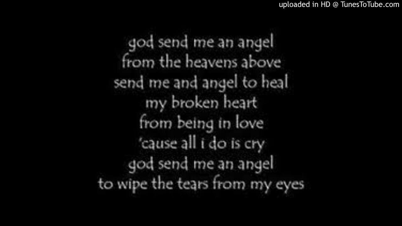 God send. Send me an Angel текст. Lyric Angel. Send me an Angel перевод. She was my Angel.