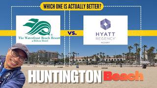 Hilton Waterfront vs Hyatt Regency Huntington Beach Which Is Actually Better for Families