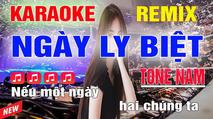 Ngày Ly Biệt - Biệt Tri Kỉ Karaoke Remix Tone Nam Dj Cực Sung 2023
