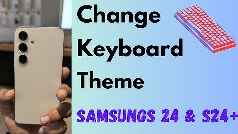 How to Change the Keyboard Theme in Samsung Galaxy S24 and S24 Plus | Change Keyboard Color