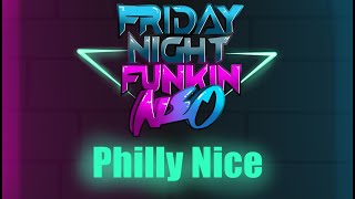 (REVAMPED) Friday Night Funkin: Neo【Philly Nice】