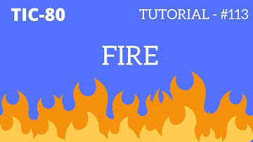 TIC-80 ShowCase #113 - Fire