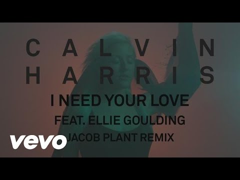 Calvin Harris - I Need Your Love (Jacob Plant Remix) (Audio) Ft. Ellie Goulding