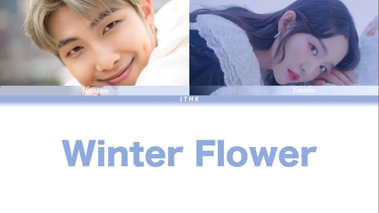 Younha Winter Flower (Feat RM of BTS) 윤하 Winter Flower 가사 [Color Coded