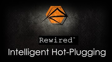 Rewired - Intelligent Hot-Plugging