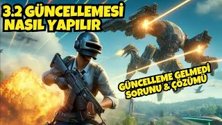 YENİ GÜNCELLEME GELMEDİ SORUNU ÇÖZÜMÜ 😈 PUBG Mobile 3.2 GÜNCELLEMESİ NASIL YAPILIR 🤔 NASIL İNDİRİLİR Resimi