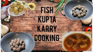 Fish kupta karry cooking.