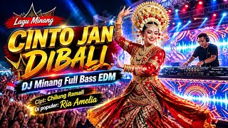 CINTO JAN DIBALI 🔥🔥🔥 DJ MINANG LEGEN KEKINIAN MODERN PROFESIONAL BREAKBEAT FULL BASS MENYALA UDA 🔥🔥🔥