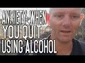 Will You Suffer from Anxiety When you Quit Drinking?