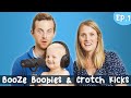 Booze Boobies & Crotch Kicks - Baby Steps Ep. 1 ft. Ned & Ariel