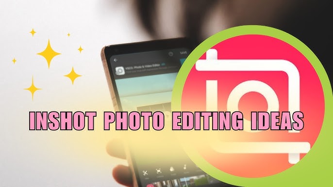 InShot Photo Editing Ideas You NEED to Try! (Creative & Easy ...