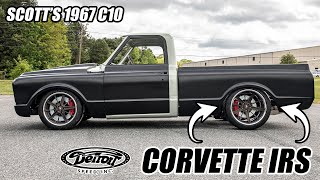 Corvette IRS in a C10!?  Scott's 1967 C10  Detroit Speed