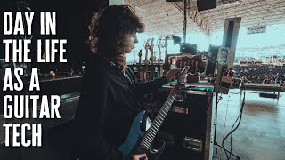 Day in The Life (Guitar Tech Edition)