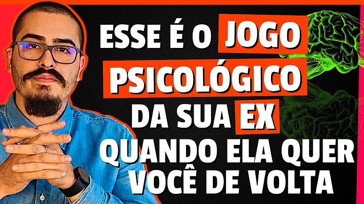 Esse é o jogo psicológico da sua ex quando ela quer você de volta
