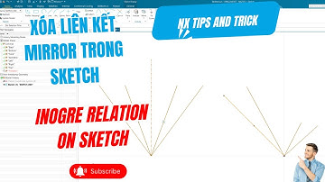 NX CAD | Xóa Mirror relation trên Sketch