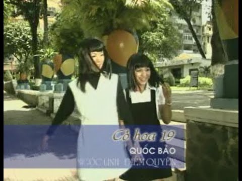 Cỏ Hoa 19 - Ngọc Linh - Diễm Quyên