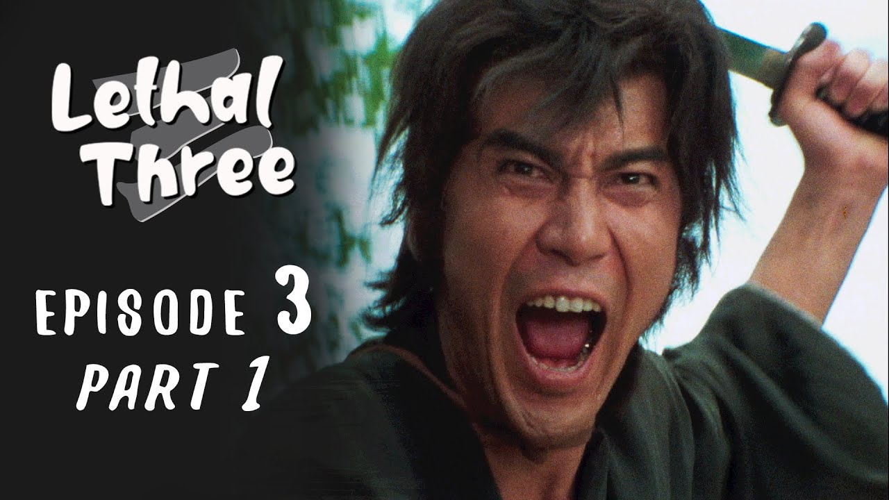 Lethal Three Episode 3 (Part 01) Martial Arts Fun Ninja vs