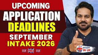 UK September Intake 2026 Deadline | Universities Closing Applications Soon