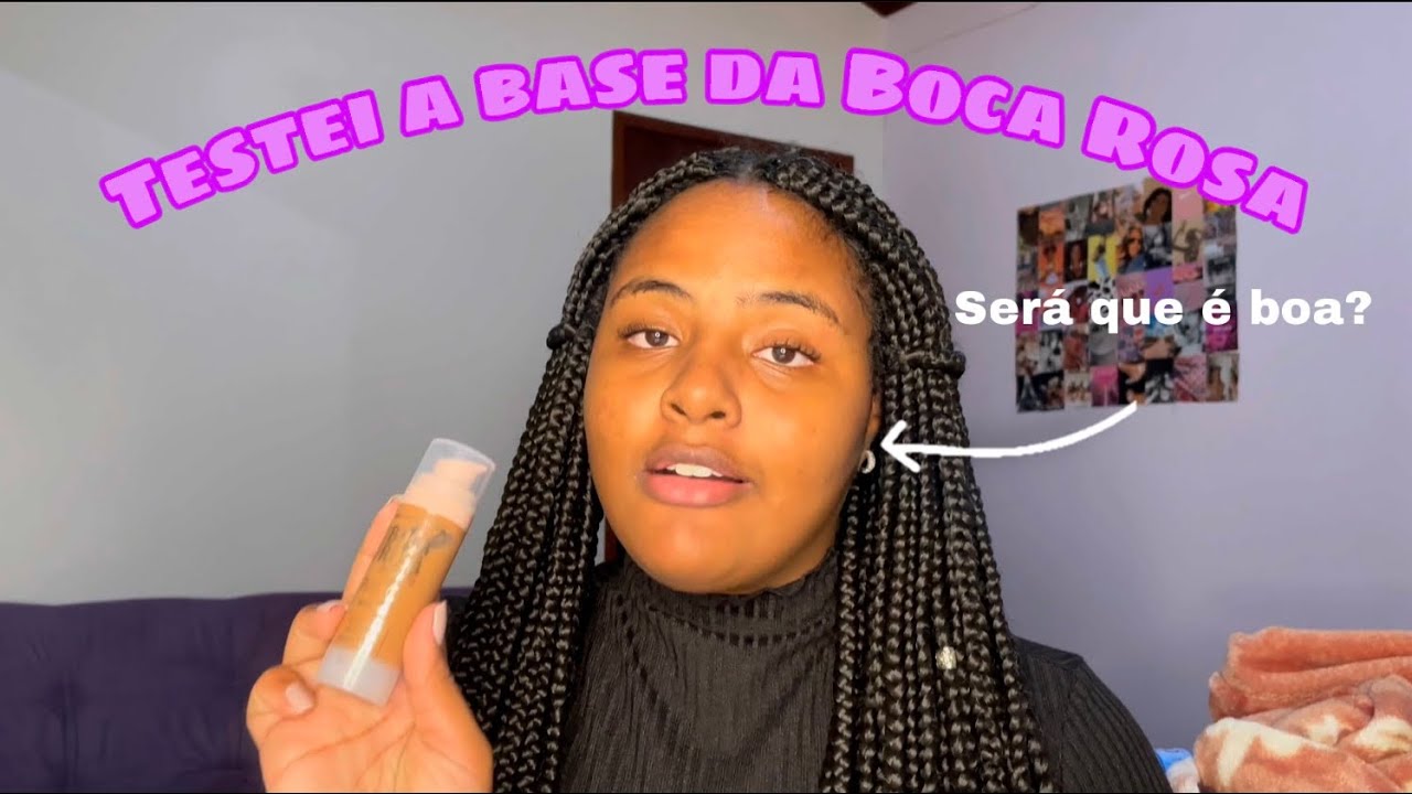 TESTANDO A BASE DA BOCA ROSA!!! será que é boa???