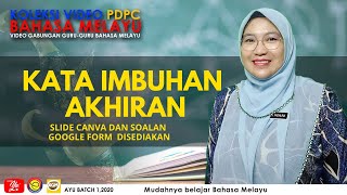 KATA IMBUHAN AKHIRAN | NOTA DAN LATIHAN BAHASA MELAYU | TATABAHASA #kataimbuhanakhiran KATA IMBUHAN AKHIRAN | NOTA DAN LATIHAN BAHASA MELAYU | TATABAHASA #kataimbuhanakhiran