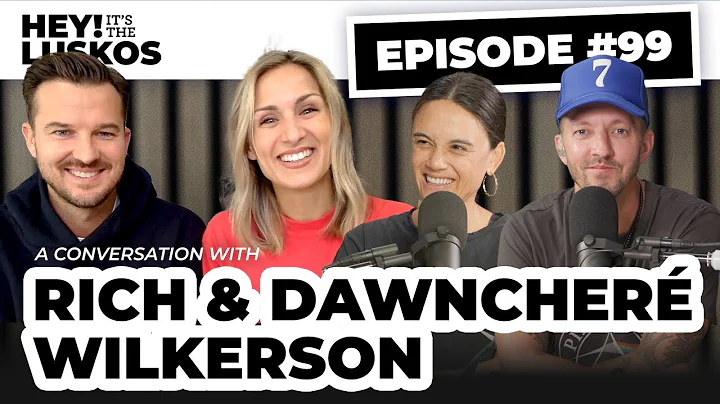 #99 - Rich and DawnCher Wilkerson on Hospitality, ...