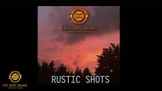 Introducing Rustic Shots Drum Sample Pack by Eatsleepdrums Introducing Rustic Shots Drum Sample Pack by Eatsleepdrums