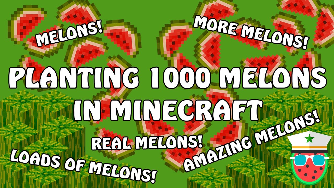 I Plant 1000 Melons... In Minecraft YouTube