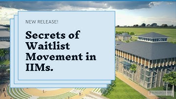Secrets of Waitlist Movement in IIMs