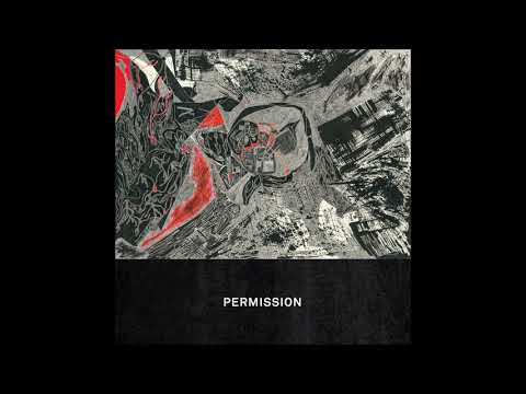 Permission — Permission - Quiet Now