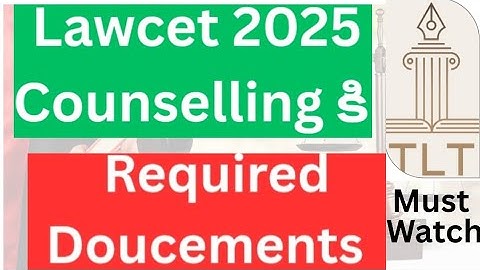 Required documents for AP/TG 2025 Lawcet counselling|APlacwet 2025|TGlawcet2025|