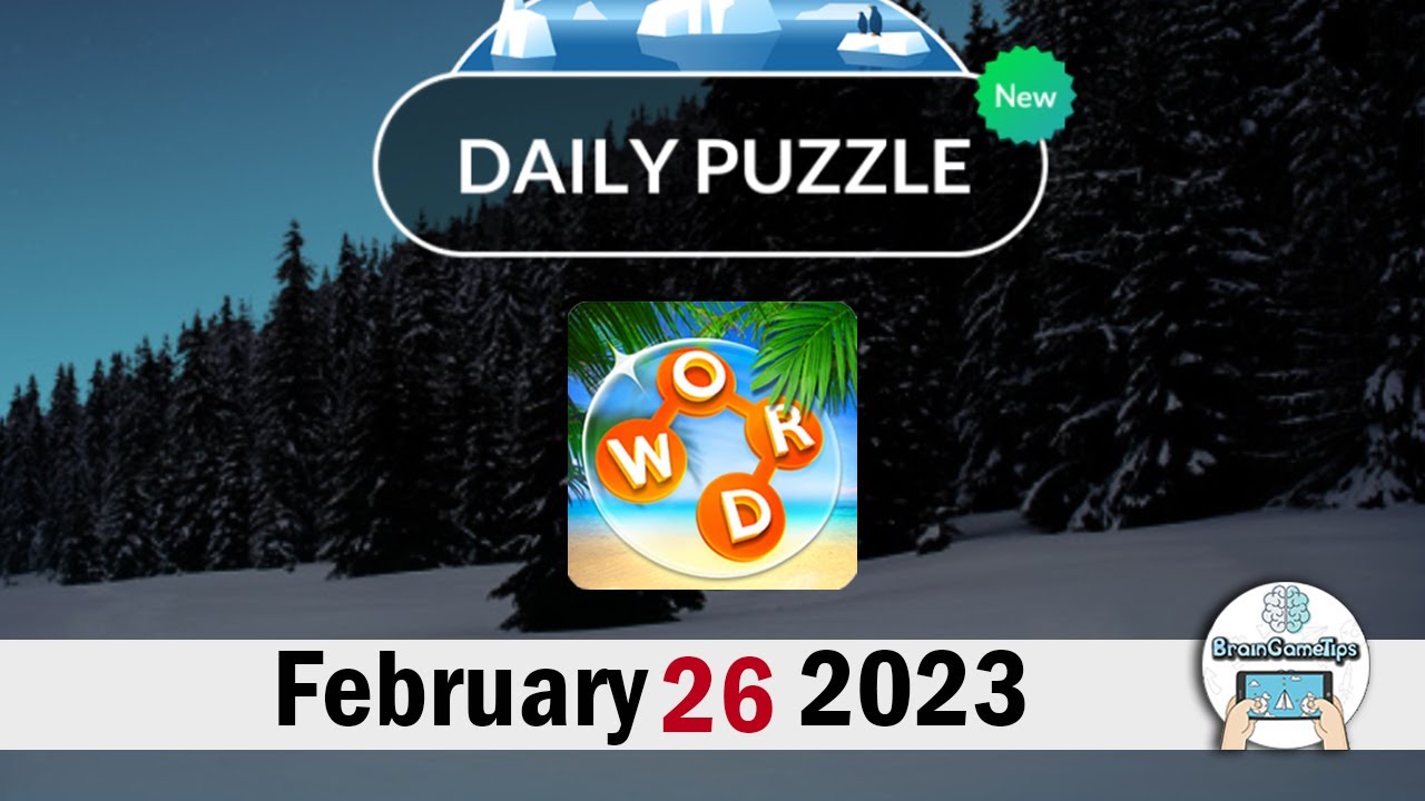 Wordscapes - Daily Puzzle February 26 2023 Answer