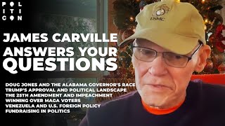 James Carville Answers Your Questions