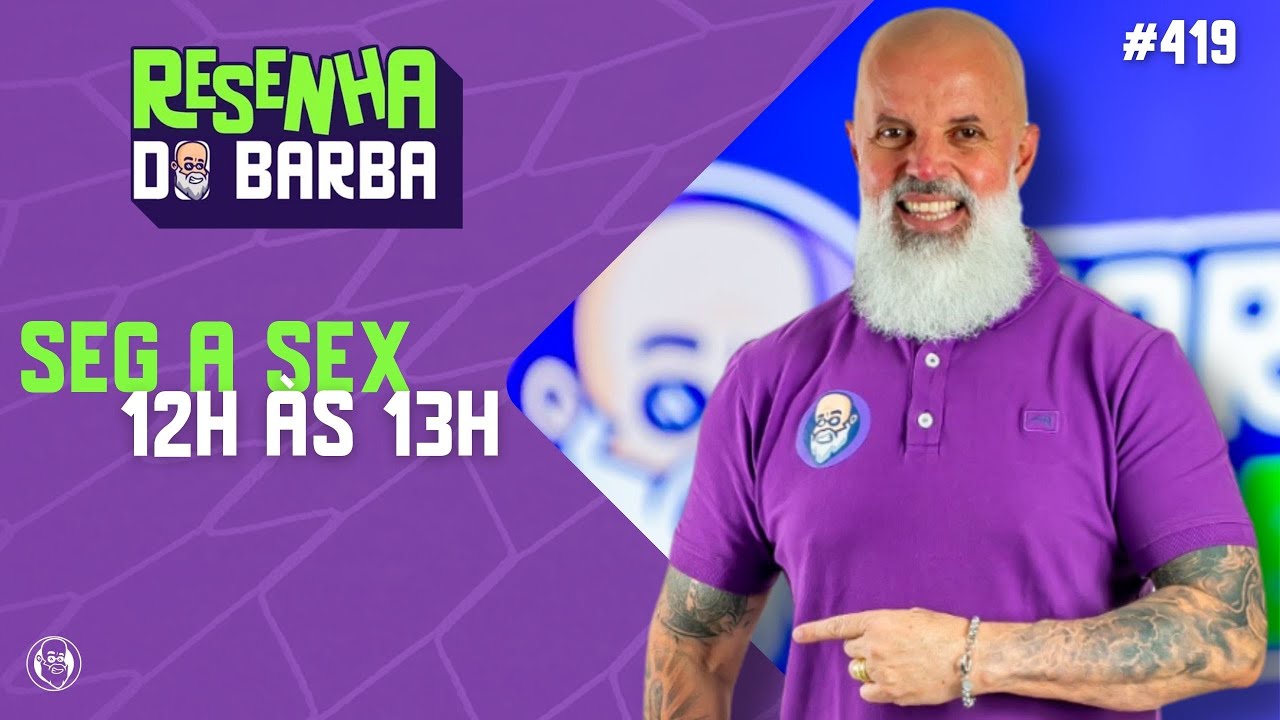 🟣 RESENHA DO BARBA 