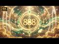 888 Hz Frequency Music | Unlock Wealth, Abundance & Prosperity Energy