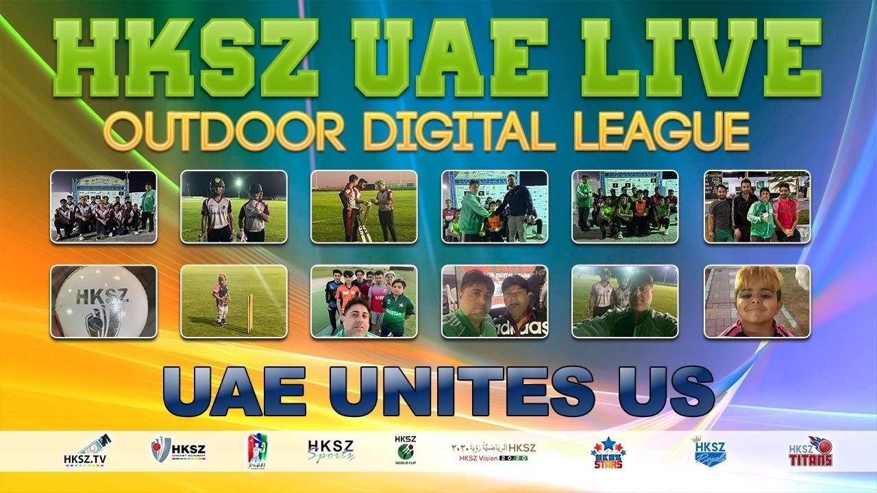 HKSZ UAE LIVE OUTDOOR DIGITAL SERIES 1st Innings