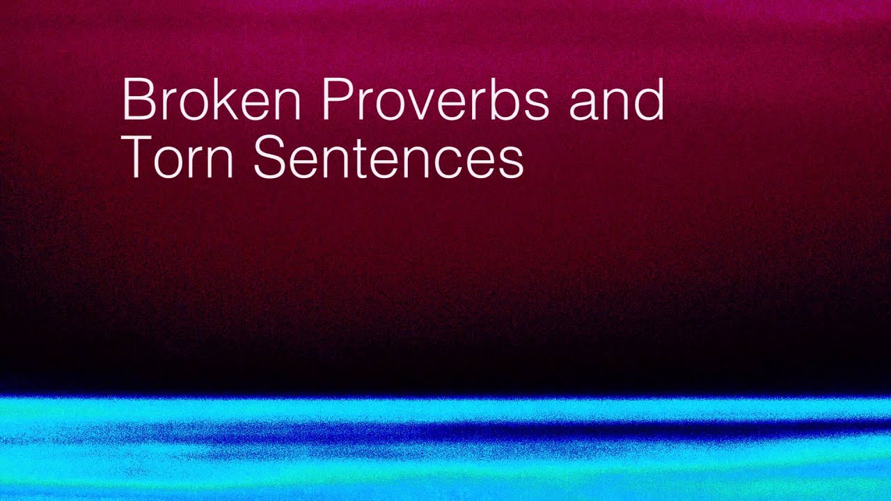 Chords Of Orion Broken Proverbs And Torn Sentences YouTube