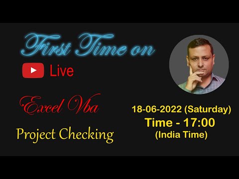 My First Live Session on Youtube | Excel vba Project Checking