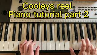 Cooley’s reel - piano TUTORIAL - pt.2