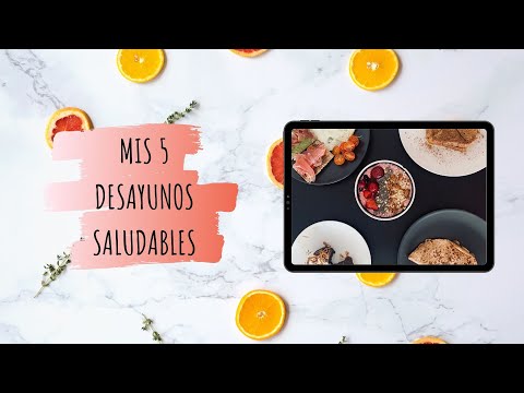 5 DESAYUNOS FÁCILES,