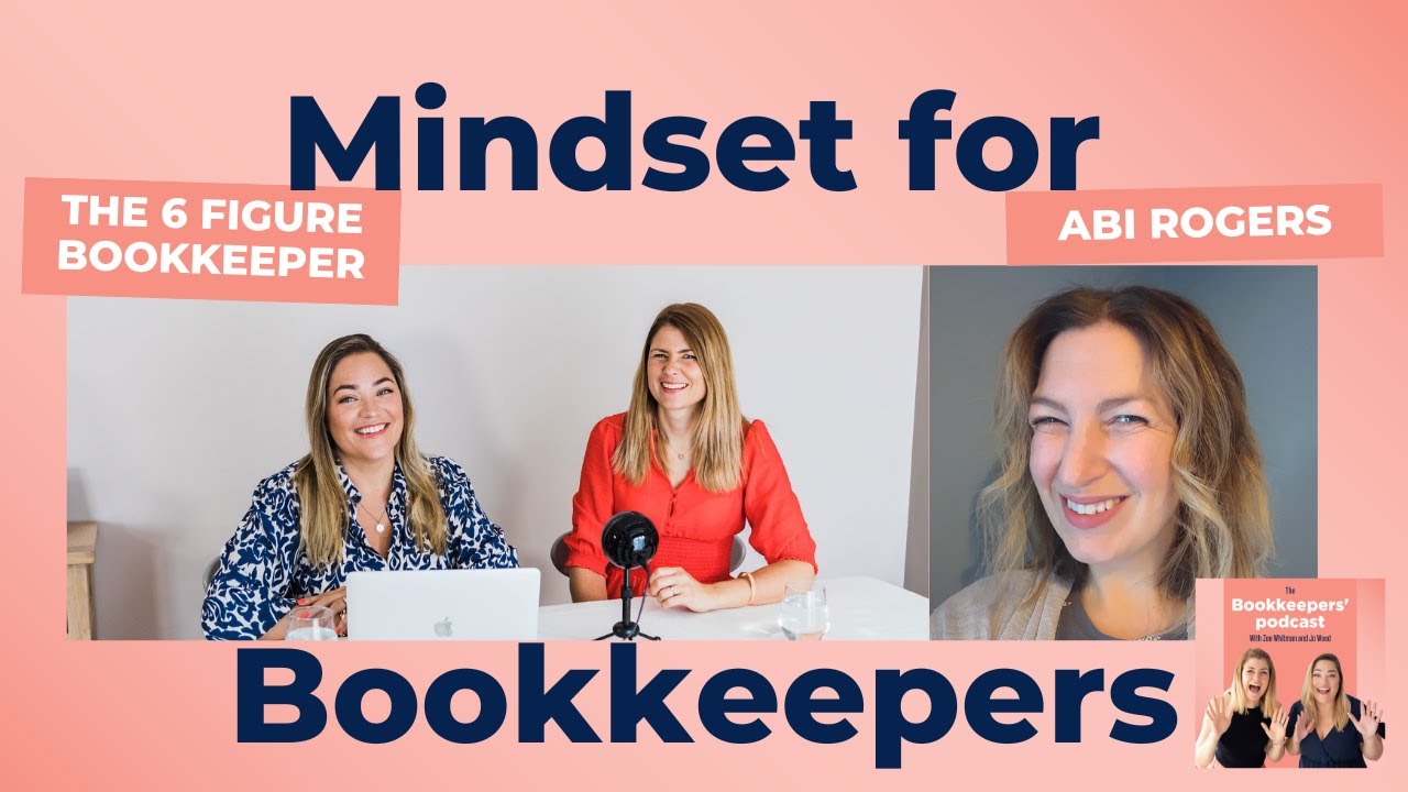 Mindset and Personal Growth for Bookkeepers with Abi Rogers (The ...