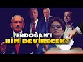 Erdoğan'ı kim devirecek?