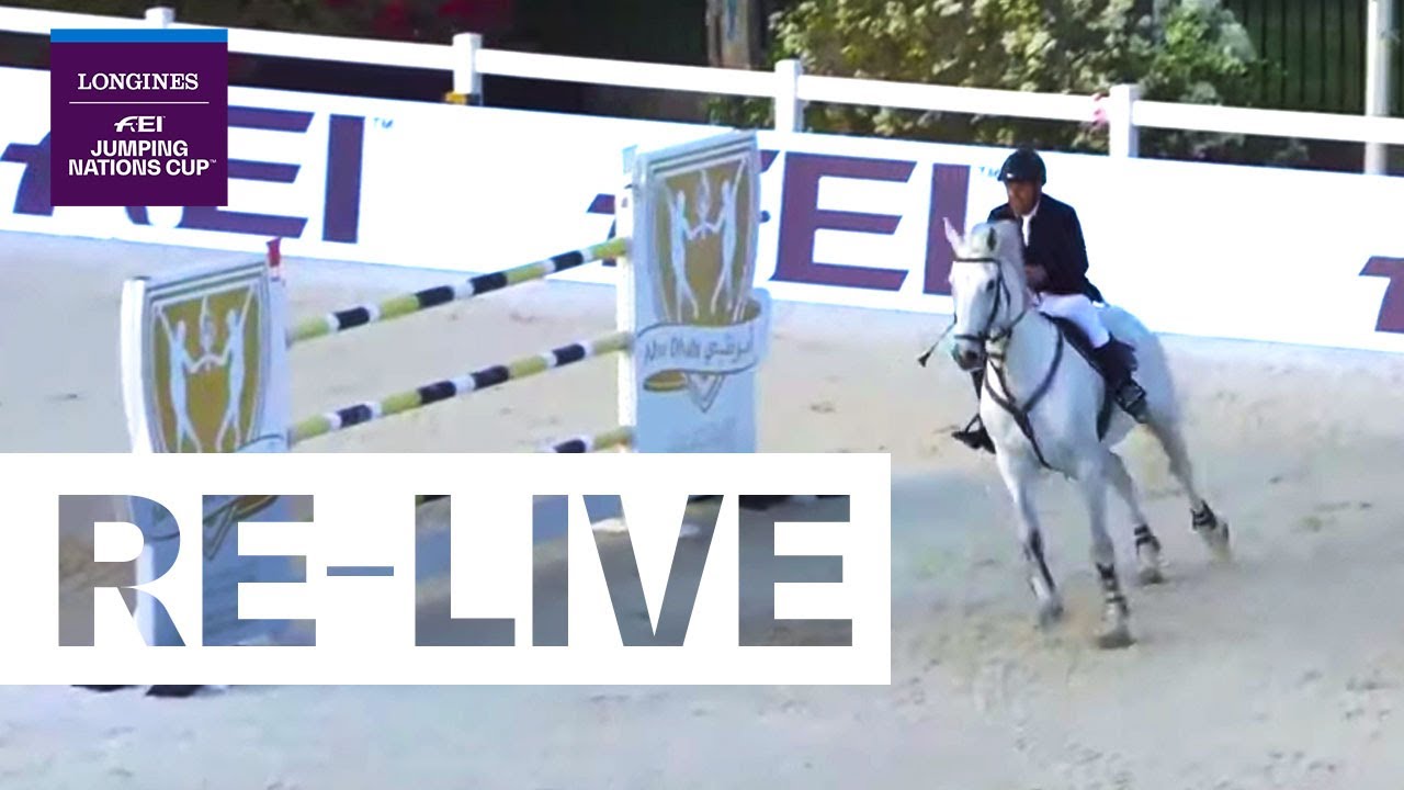Re Live Jumping Abu Dhabi Uae Longines Grand Prix Longines Fei Jumping Nations Cup Youtube
