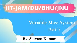 Variable Mass System | Part1