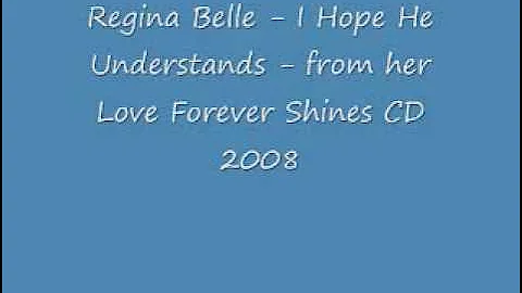 Regina Belle -  I Hope He Understands -From her Love Forever Shines CD May 2008