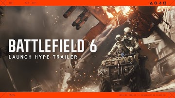 Battlefield 6: Official Launch Hype Trailer