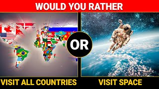 Would You Rather? | Travel Edition - VERY Hard Choices