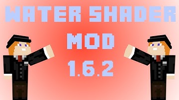 How to install the Minecraft Water Shaders Mod for 1.6.2+