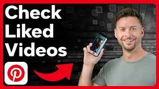 How To Check Liked Videos On Pinterest