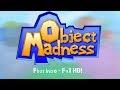 Object madness first intro